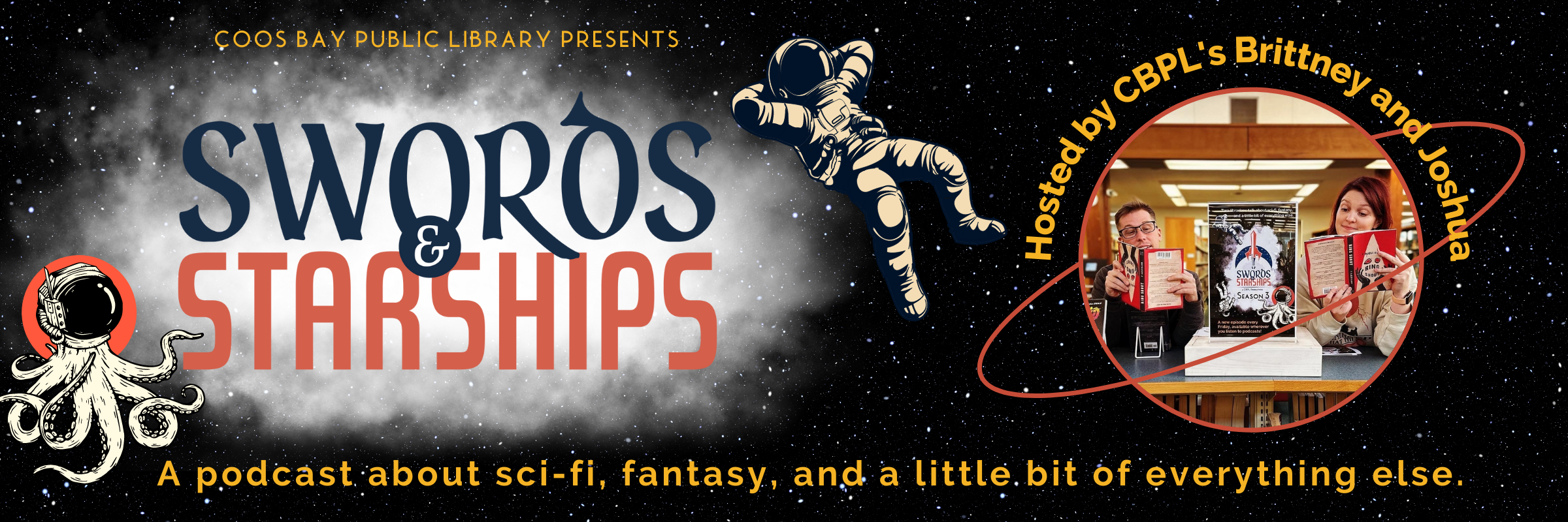 Coos Bay Public Library presents Swords and Starships. A podcast about sci-fi, fantasy, and a little bit of everything else. Hosted by CBPL's Brittney and Joshua.