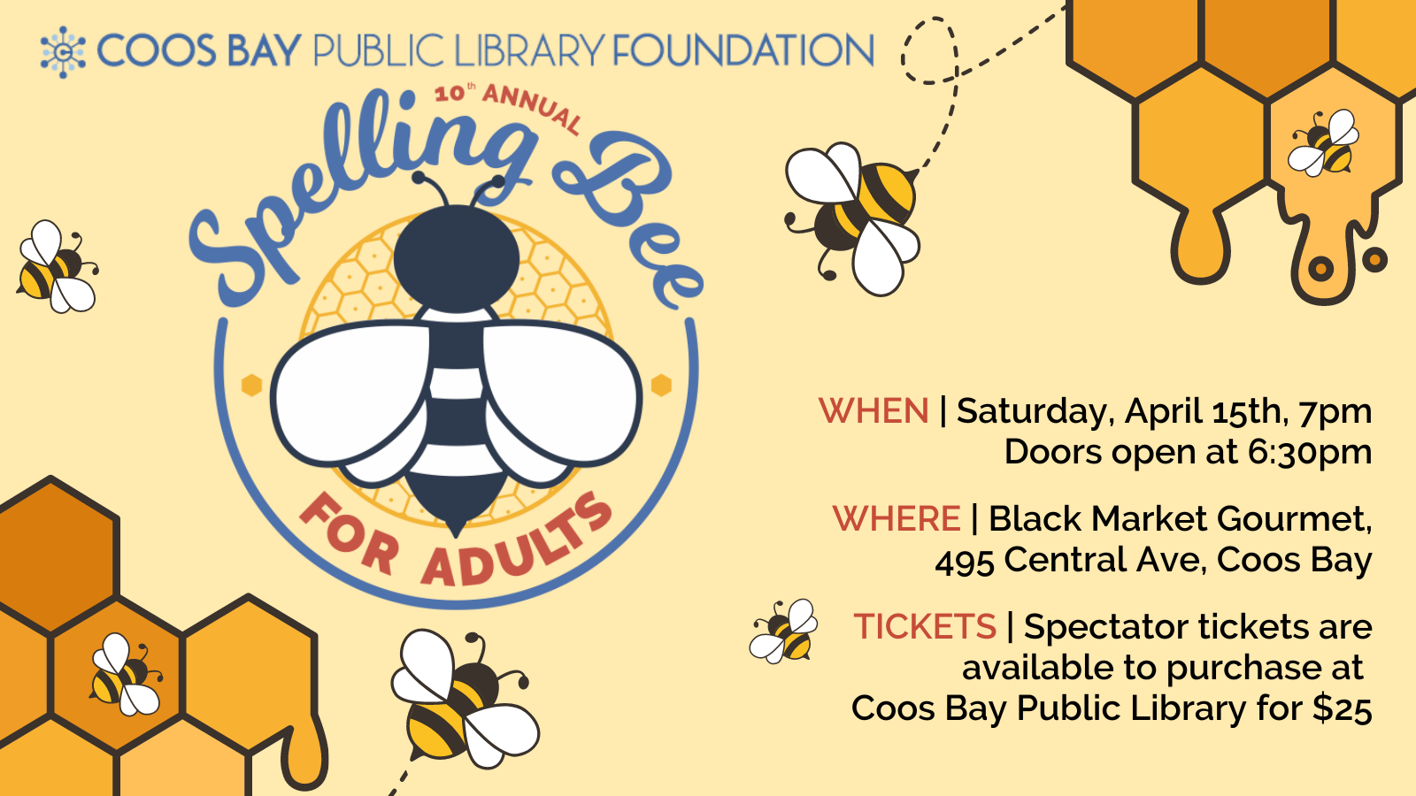 Coos Bay Public Library Foundation 10th Annual Adult Spelling Bee, Saturday, April 15 at 7pm, doors open at 6:30pm, located at Black Market Gourmet, 495 Central Ave, Coos Bay, tickets can be 
