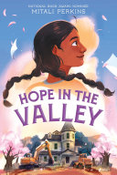 "Hope in the Valley" by Mitali Perkins