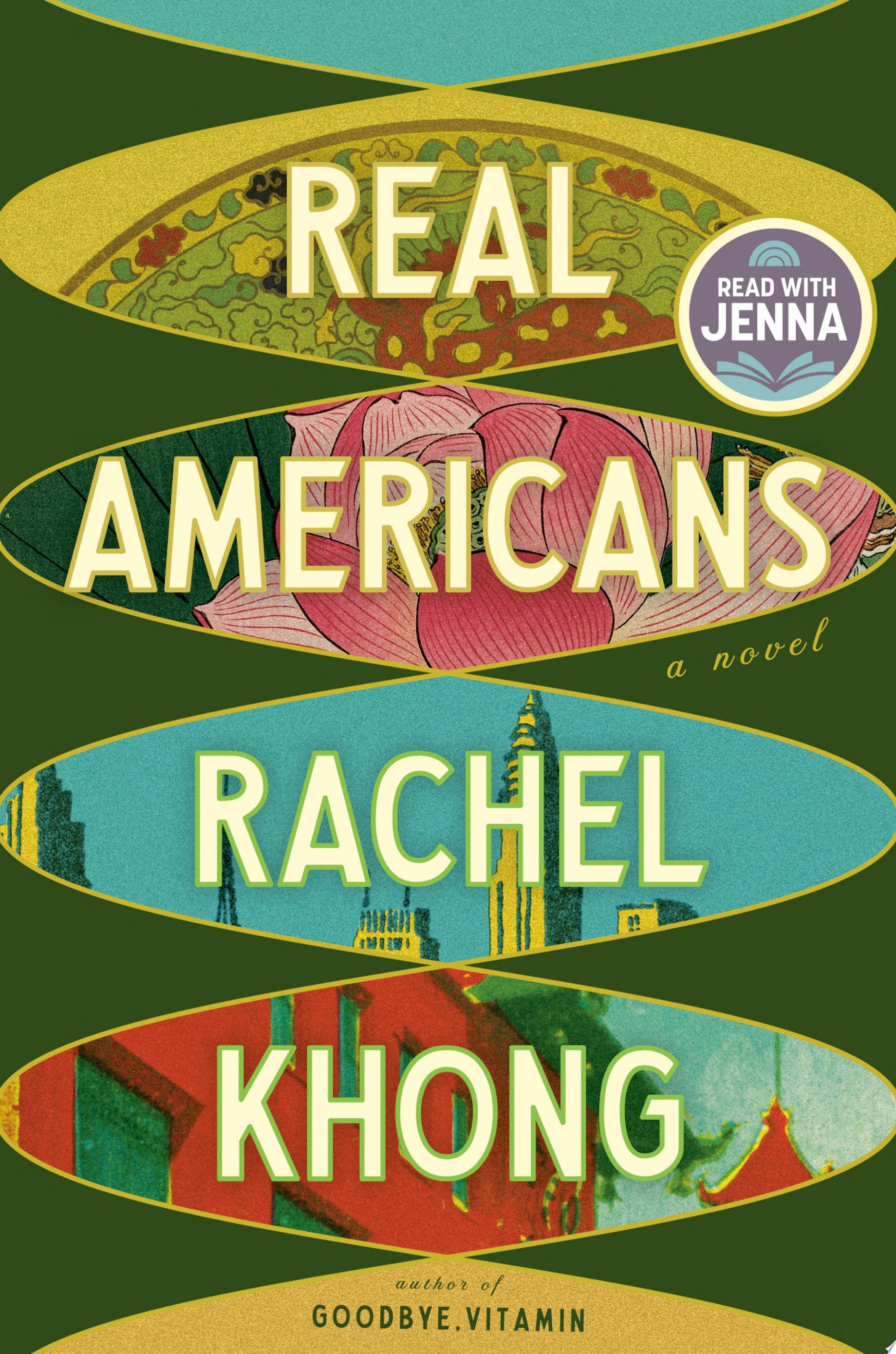 "Real Americans: A Read with Jenna Pick" by Rachel Khong