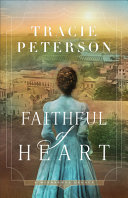 "Faithful of Heart" by Tracie Peterson