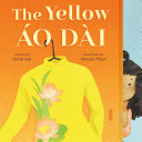 "The Yellow Áo Dài" by Hanh Bui