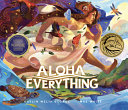 "Aloha Everything" by Kaylin Melia George
