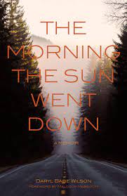 Paperback cover for The Morning the Sun Went Down