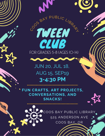 Tween Club for ages 10-14 Every third Friday from 3-4:30 PM at the Coos Bay Public Library