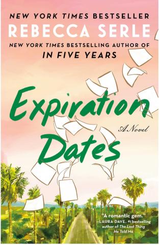 This is the cover of Expiration Dates by Rebecca Serle. The top two thirds is a pink sky, the bottom third is a road surrounded by palm trees. The title is centered and behind it there are blank pieces of paper floating in the sky.