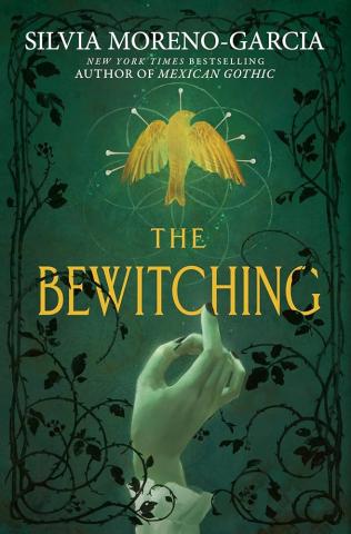 A Green Cover with black vines. The title is in yellow text at the center of the page. A hand reacges from the bottom and is touching the c in Bewitching. A golden bird is in the top center of the cover.