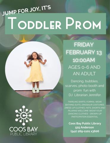 Toddler Prom Friday February 13 at 10:00am