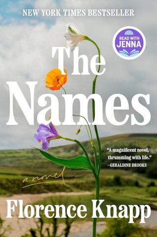 The Names by Florence Knapp. Saturday, the 14th, at 11am,  in the Myrtlewood Room. The picture is the book cover. A small green hill takes up the bottom of teh page, the tpo is a cloudy sky, all of it is out of focus. In the foreground is a flower stem wioth three different types of flowers on it. Overlaying that is the name of the book in white. 