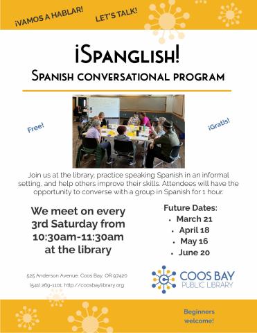 Program flyer w/pic of Spanglish group conversing. Flyer includes details: Saturday, March 21 at 10:30am at the library, we meet every 4th Saturday, all are welcome to free program, conversational not a class