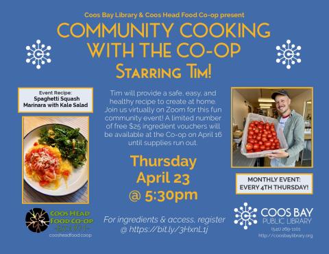 Flyer w/pic of dish (Spaghetti Squash Marinara with Kale Salad) and pic of Tim in Co-op holding box of tomatoes. Includes program details: April 23, 2026 at 5:30pm on Zoom, free ingredient vouchers will be available at Co-op on 4/16 (first come, first served)