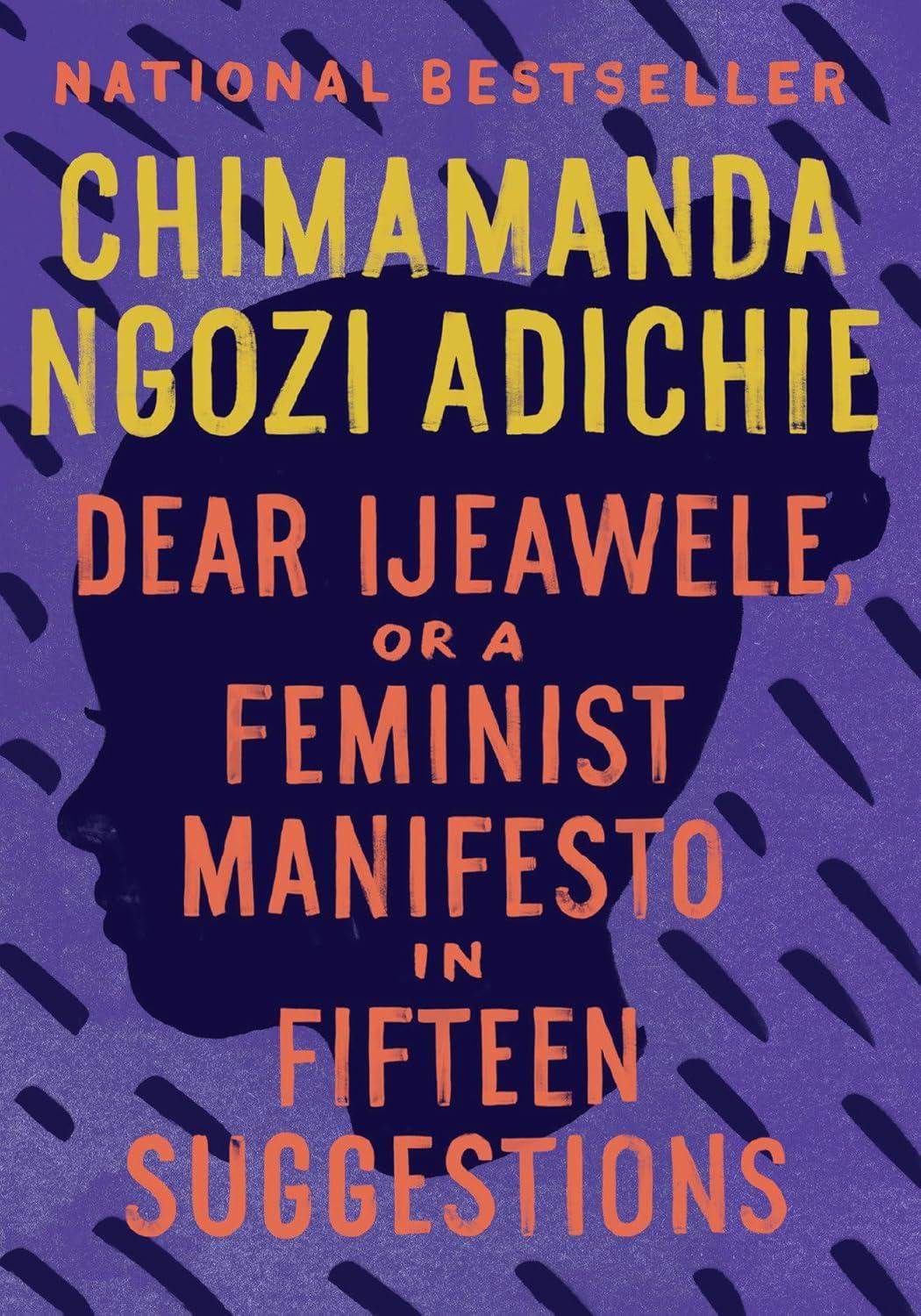 February's book is Dear Ijeawele, or A Feminist Manifesto in Fifteen Suggestions