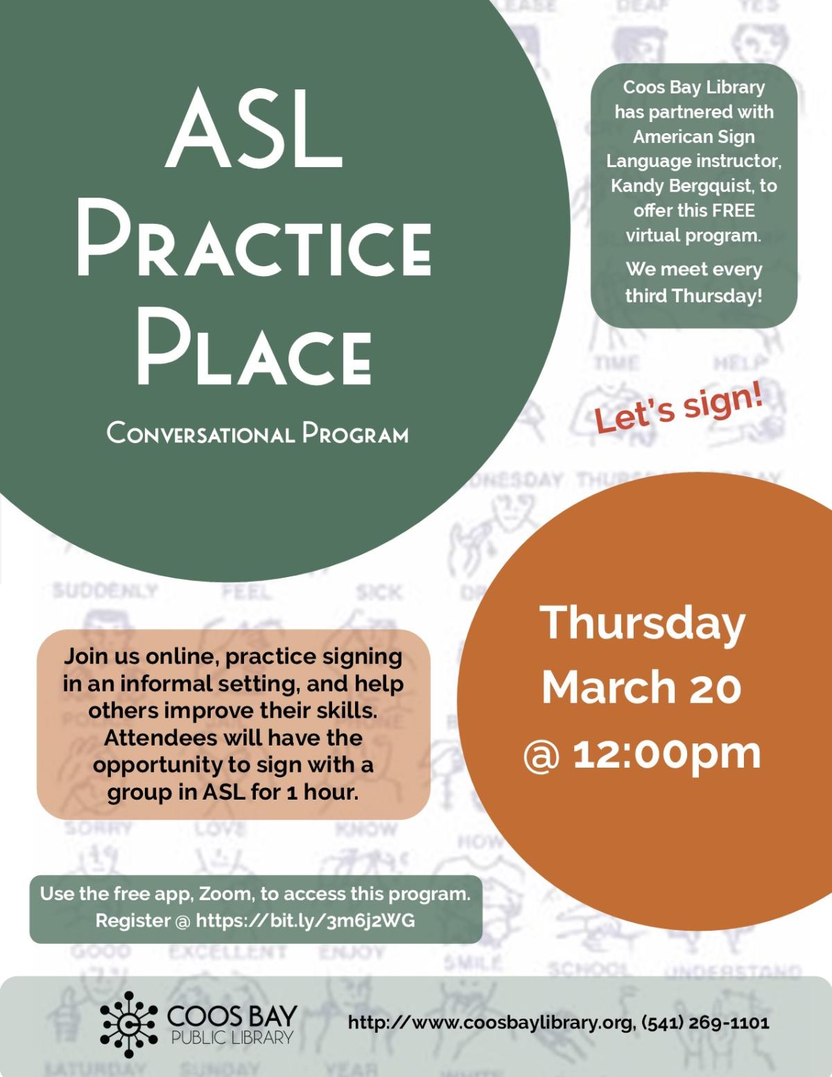 ASL Practice place flyer w/date, time, location, etc.