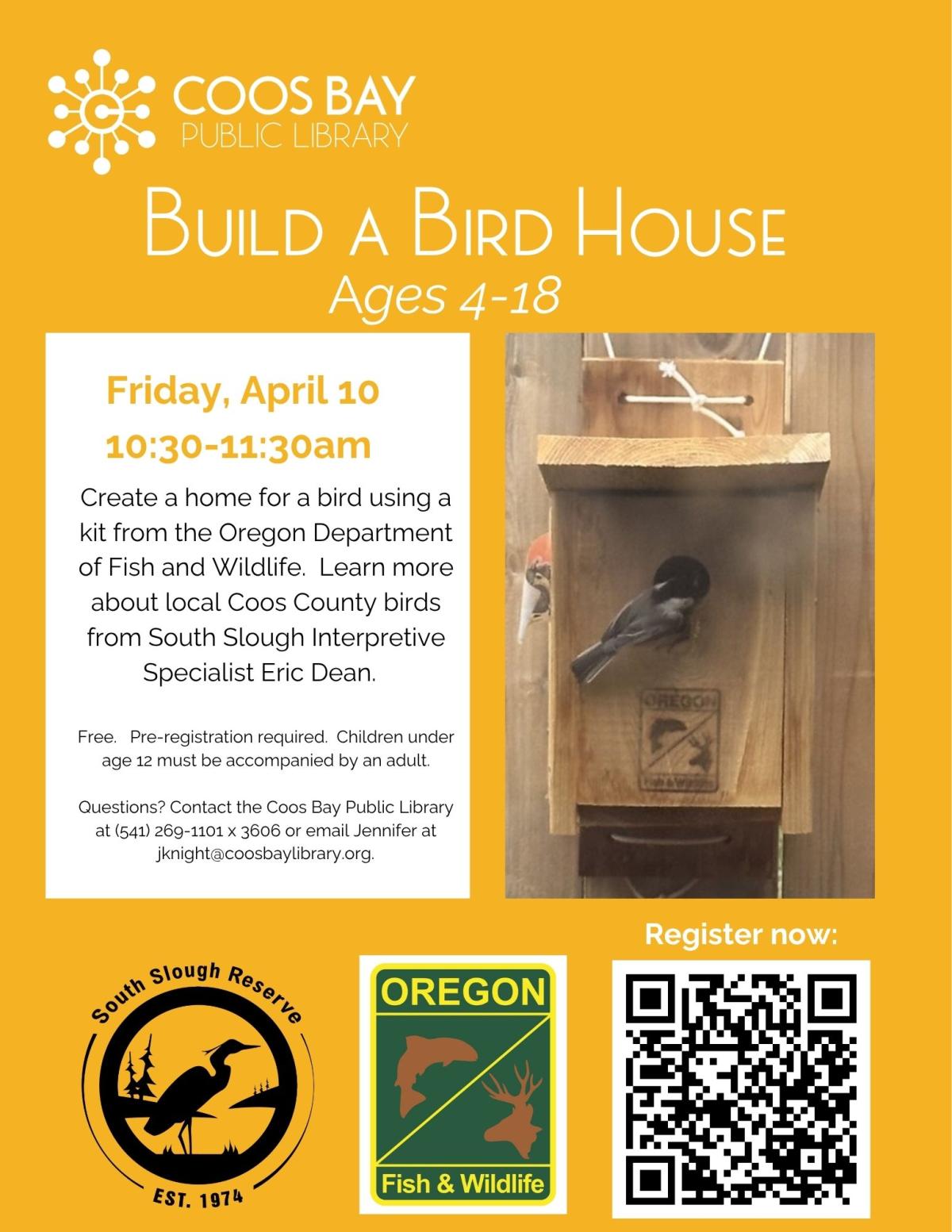 Build a Bird House, Friday, April 10, 10:30am, ages 4-18