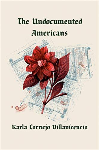 Undocumented Americans book cover