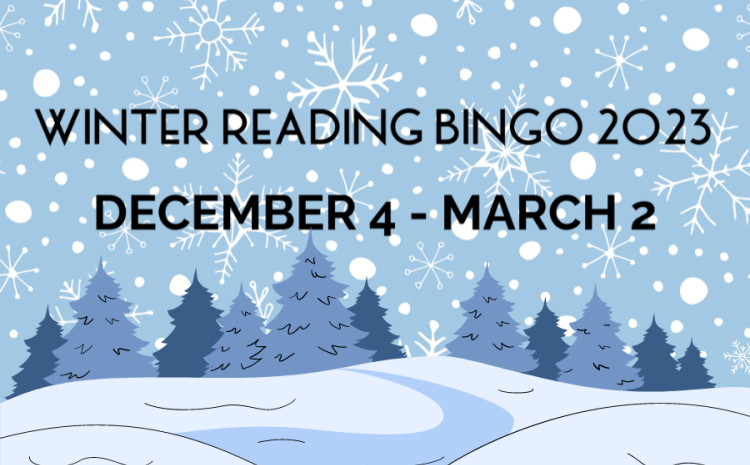 Winter Reading Bingo 2023, December 4 - March 2